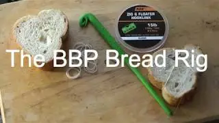 The BBP Bread Rig for Carp Fishing