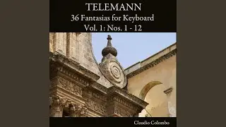 36 Fantasias for Keyboard, TWV 33: Fantasia No. 10 in A Minor