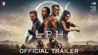 Alpha - Official Trailer | Alia Bhatt, Sharvari Wagh, Anil Kapoor, Bobby Deol | New Movie Trailer