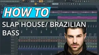 HOW TO SLAP HOUSE/BRAZILIAN BASS (ALOK, IMANBEK...)