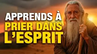 Voici comment prier dans le Saint-Esprit et voir ta vie transformée
