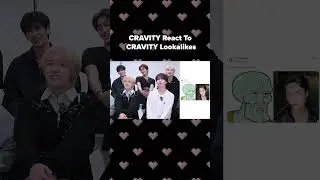 CRAVITY REACT TO THEIR LOOK ALIKES