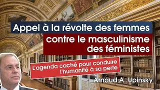 Appel &agrave; la r&eacute;volte des femmes contre le masculinisme des f&eacute;ministes