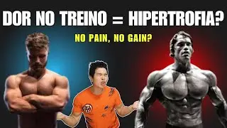Dor Muscular e HIPERTROFIA- No Pain, No Gain?