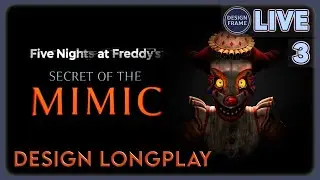 FNaF: Secret of the Mimic | #3 | Design Longplay & Review Doc