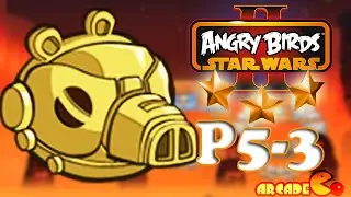 Angry Birds Star Wars II: Revenge Of The Pork P5 -3 Walkthrough 3 Stars