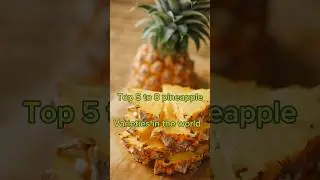 #{Top 5 to 8 pineapple 🍍 varieties in the world}