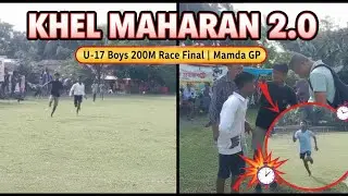​Khel Maharan 2.0 Race के बाद ये क्या हुआ? 😱 Mamda GP 🏃&zwj;♂️🔥// U-17 Boys Race का सबसे खतरनाक Moment 🔥
