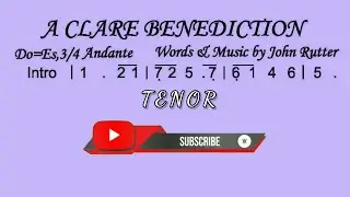 A Clare Benediction - Rutter (TENOR)