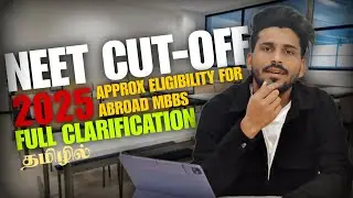Neet 2025 cutoff will reduce 🤔| Expected Neet cutoff 2025 | Mbbs Abroad 🩺| #neet | Tamil