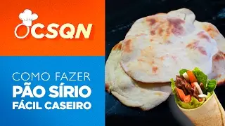 Como fazer Pão Sírio Caseiro Fácil (Pão Pita) - OCSQN! #44
