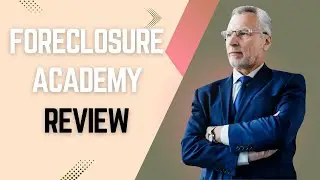 Foreclosure Academy Review Carlton Weiss - Is It Worth The INVESTMENT?
