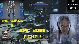 [The Surge 2 BOSS FIGHT] 