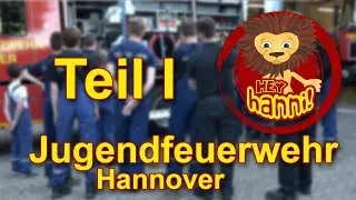 Jugendfeuerwehr Teil I - Hey Hanni! #9 - Davenstedt