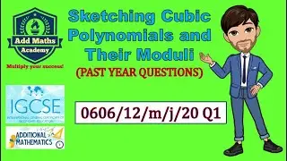 Sketching Graphs of Cubic Polynomials and their Moduli   (0606/12/m/j/20 Number 1)