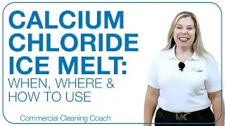 Calcium Chloride Ice Melt: When, Where & How to Use