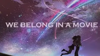Molecules To Minds - We Belong In A Movie (Post-rock Music video) Makoto Shinkai Movies' AMV