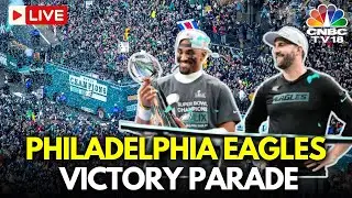 LIVE: Philadelphia Eagles Holds Victory Parade After Super Bowl Win | NFL 2025 | Jalen Hurts | N18G