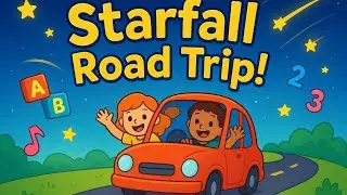 🚗✨ Starfall Road Trip Adventure | Learning & Fun for Kids📝 