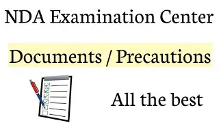 Document required during NDA Exam Center |