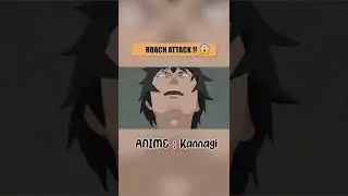 Cockroach Attack !! | Funny Anime Moments | Kannagi #shorts
