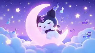 Deep Sleep Journey with Kuromi 🌙 Gentle Piano Melodies for Healing Stress, Anxiety & Emotional Calm