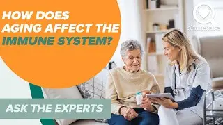 How Does Aging Affect the Immune System? | Ask The Experts | Sharecare