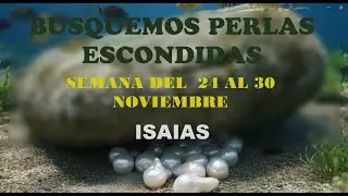 Busquemos Perlas Escondidas Isaías 1 y 2