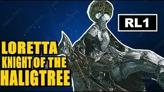 Elden Ring - Loretta, Knight Of The Haligtree (RL1, Broadsword +25)