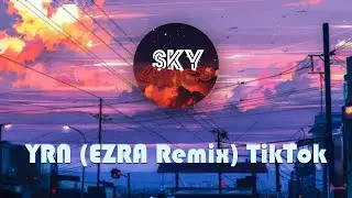 YRN (EZRA Remix) Vivi Trend &bull; TikTok - Loop