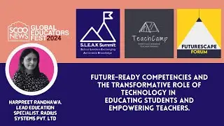 SGEF 2024 | A Session by Harpreet Randhawa, Lead Education Specialist, Radius Systems Pvt. Ltd