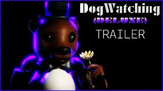 Dogwatching Deluxe TRAILER
