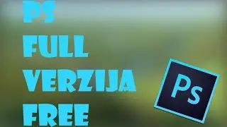 Kako skinuti i instalirati Photoshop CS6 Full Verzija