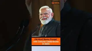 PM Modi Marks Pongal with Cultural Celebrations in Delhi