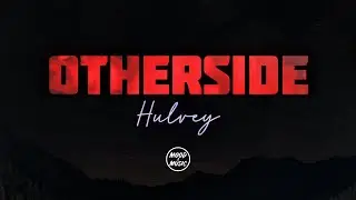 Hulvey - OTHERSIDE (lyrics)