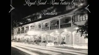 Royal Band - Rima Tatara O Rimatara / Hei No Tamatoa