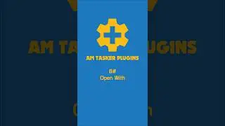 8#AM Tasker Plugins - AM Open With