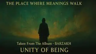 THE PLACE WHERE MEANINGS WALK &mdash; What the Soul Sees in Barzakh | Sufi Nasheed & Dhikr | Ibn Arabi