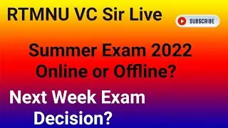 RTMNU VC Sir Live | Summer Exam 2022 | Online or Offline?
