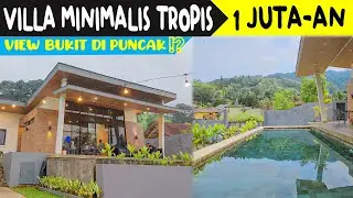 VILLA MINIMALIS TROPIS DI PUNCAK II VILLA CANTIK DENGAN VIEW BUKIT II POTSA VILLAS PUNCAK