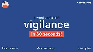 VIGILANCE - Meaning and Pronunciation