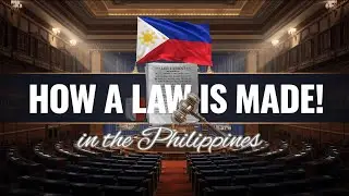 How a Law Is REALLY Made in the Philippines