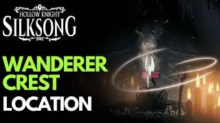 Hollow Knight: SILKSONG &mdash; Wanderer Crest Location | Fast Step-by-Step Guide (4K HDR)