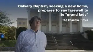 Calvary Baptist, seeking a new home, prepares to say farewell to its 'grand lady'