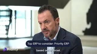 Why you should consider Priority Software as your next ERP system