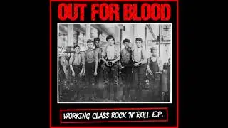 OUT FOR BLOOD  ( WORKING CLASS ROCK'N'LL)  FULL ALBUM