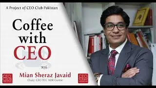 Coffee With CEO Mr. Mian Sheraz Javaid