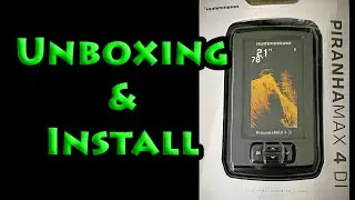 Ep 118: Unboxing and install of our new Humminbird Piranha Max 4DI