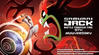Samurai Jack: Battle Through Time - 5th Anniversary