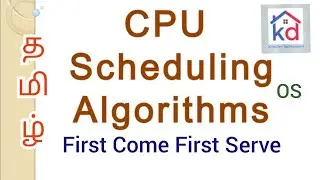 CPU Scheduling Algorithms in OS தமிழ் tamil (FCFS) / First Come First Serve